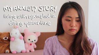 Living with an anxiety disorder during the quarantine (agoraphobia &amp; panic disorder)