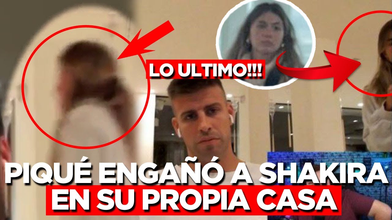 Piqué engañó a Shakira en su propia casa 😱💣 | Revelan vídeo de Clara Chía en 2021 en casa de Shakira