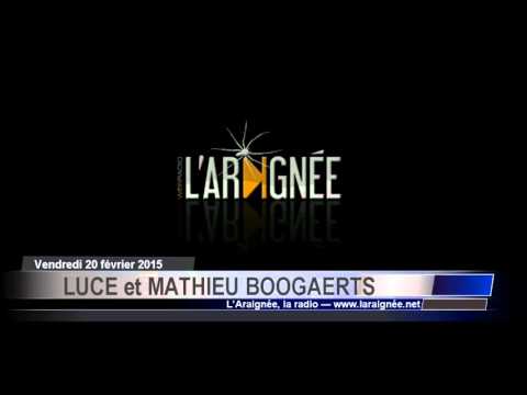 Luce & Mathieu Boogaerts - Entretien sur l'Araignée, la radio - 20-2-2015