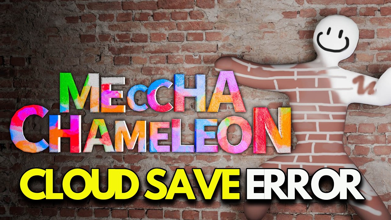 Cloud Save Error in MECCHA CHAMELEON FIX - (QUICK AND EASY)