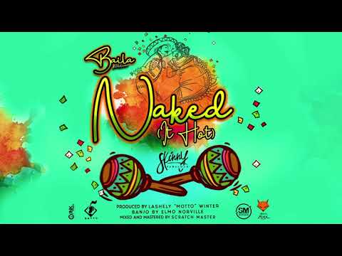 Skinny Fabulous - Naked (Baila Riddim) "2020 Soca" (Trinidad)