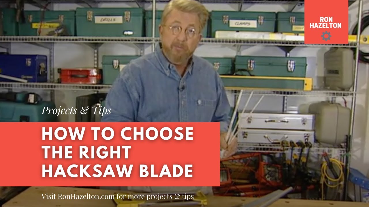 How to Choose the Right Hacksaw Blade
