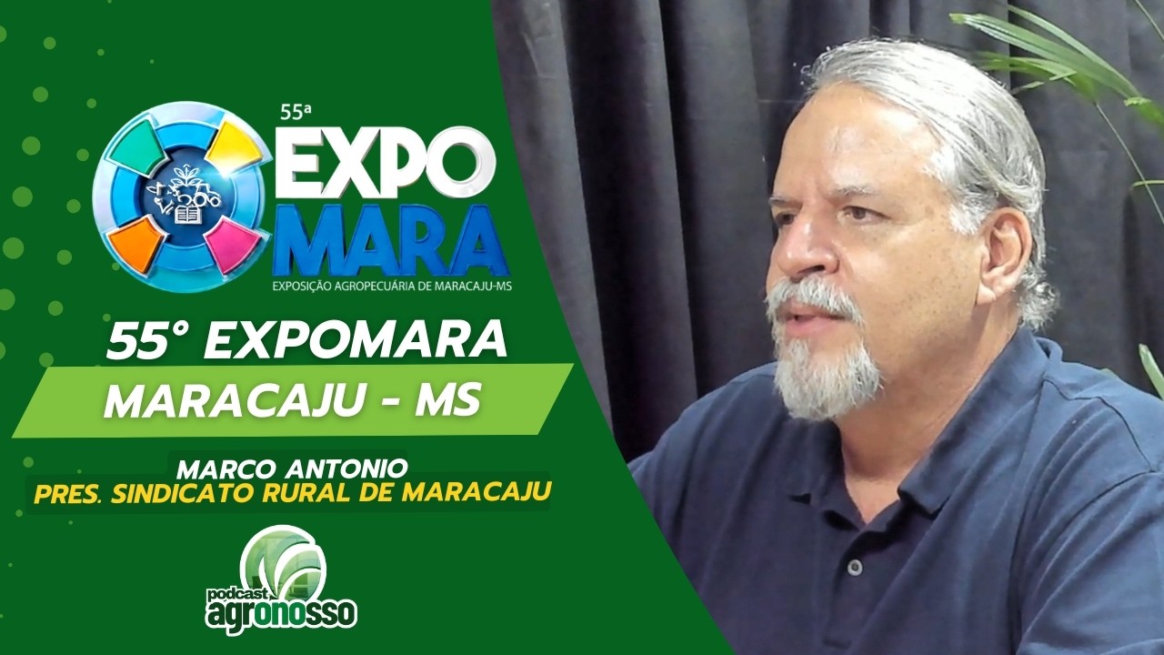 55° EXPOMARA 2026 - MARCO ANTÔNIO - PRES. SINDICATO RURAL DE MARACAJU