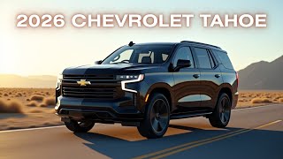 Why the 2026 Chevy Tahoe Could Be the Best SUV in Its Class!