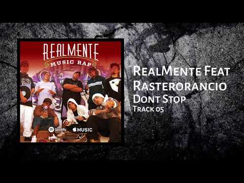 Don't Stop - RealMentE feat Rasterorancio