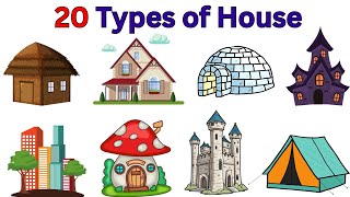 Different Types of Houses | 20 types of House Names
