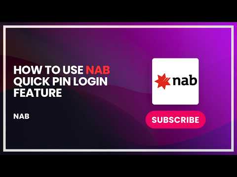 How To Use Nab Quick Pin Login Feature