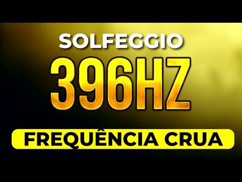 FREQUÊNCIA SOLFEGGIO 396HZ CRUA (SEM MÚSICA DE FUNDO)