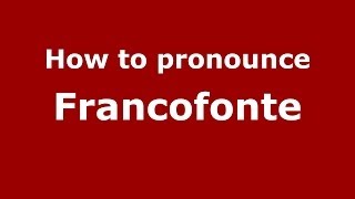 How to pronounce Francofonte