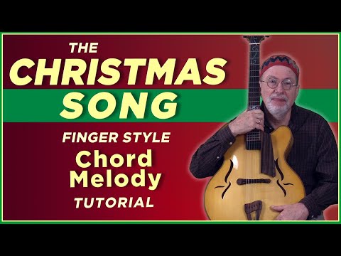 The Christmas Song- Chord Melody Tutorial
