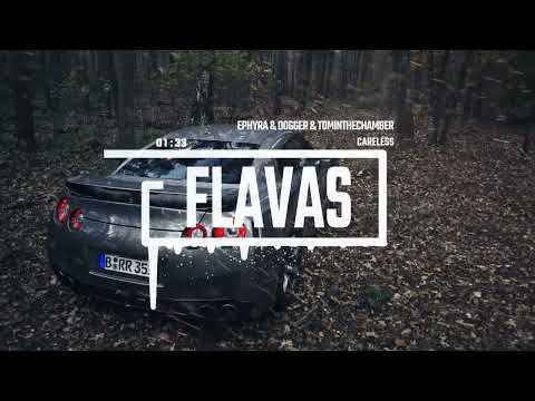 Ephyra & Dogger - Careless (ft. tominthechamber)