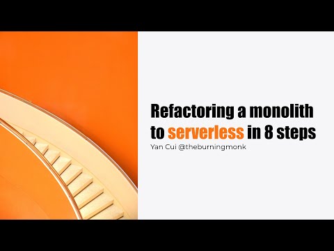 Migrating existing monolith to serverless in 8 steps