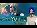 Sahib Sohna Gurjinder Singh Sandhu Latest Punjabi Song 2023 GS Wave