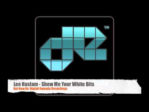 Lee Haslam - Show Me Your White Bits