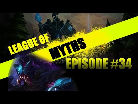 League of Myths Ep 34 - League of Legends