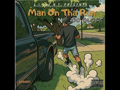 Og Block - Man On Tha Run (Official Audio) 