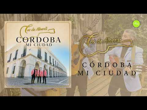 CÓRDOBA MI CIUDAD - Los De Alberdi