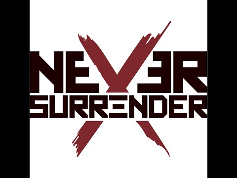 Never Surrender