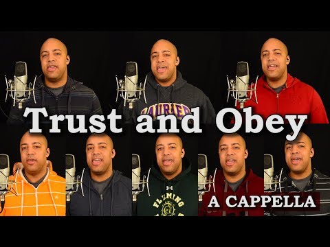 Trust and Obey (A Cappella)