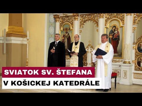 Sviatok sv. Štefana, prvého Uhorské kráľa, v košickej katedrále