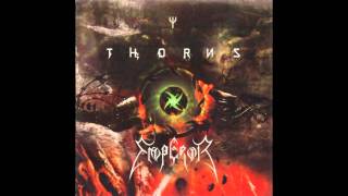 Emperor Vs. Thorns - I am