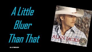 Alan Jackson  -  A Little Bluer Than That (2001)