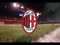 AC Milan 2020 Goal Song