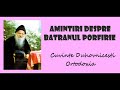 Marturii Ale Oamenilor Care L Au Cunoscut Pe Sfantul Porfirie Amintiri Despre Batranul Porfirie