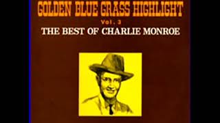 The Best of Charlie Monroe [Unknown] - Charlie Monroe