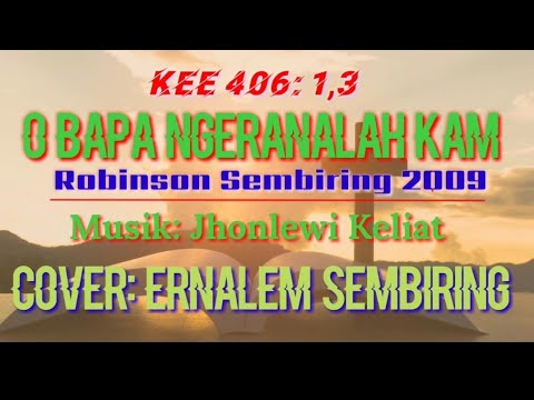 KEE 406:1,3 O BAPA NGERANALAH KAM