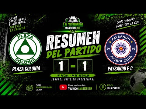 La Tromba | Plaza Colonia 1-1 Paysandú F.C. | Segunda DivisiónProfesional - Fecha 19
