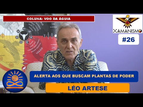 🦅 Alerta aos que buscam as Plantas de Poder - Léo Artese [Voo da Águia #26]