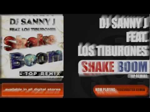 Dj Sanny J feat. Los Tiburones - Shake Boom (Diskoostex Remix)