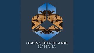 Charles B - Sahara (Extended Mix) video