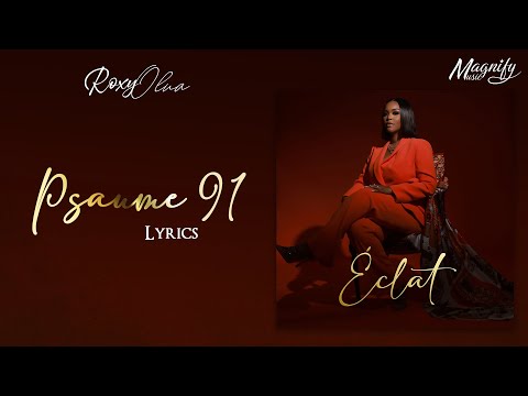 Roxy Olua - Psaume 91 (Lyrics #2)