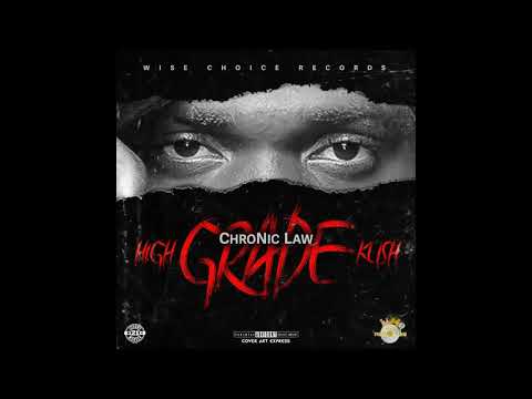 Chronic Law - High Grade Kush (Official)