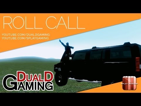 Roll Call - DualDGaming - Garry's Mod