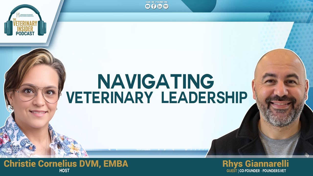 Navigating Veterinary Leadership with Rhys Giannarelli
