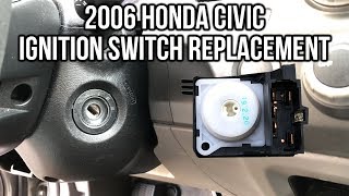 2006 Honda Civic Ignition Switch Replacement