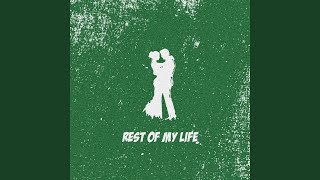 Rest Of My Life