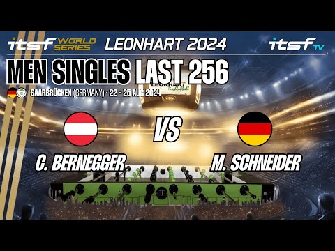 C. Bernegger vs M. Schneider - Men Singles - Last 256 - ITSF World Series Leonhart 2024