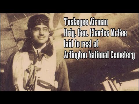 Tuskegee Airman Brig  Gen  Charles McGee laid to rest at Arlington National Cemetery