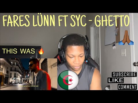 ALGERIAN RAP REACTION @FARES LÜNN FT SYC - GHETTO ( Prod by Famillionaire )| LMERicoTv Reaction