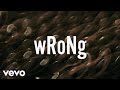 ZAYN - wRoNg (Lyric Video) ft. Kehlani