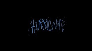 Hurricane Music Video