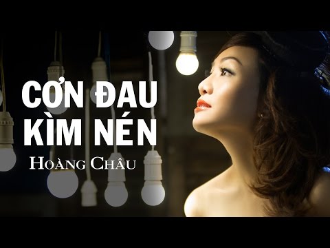 Cơn đau kìm nén - Hoàng Châu