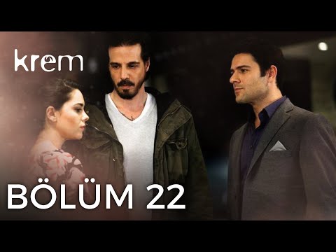 Krem 22. Bölüm (Full HD)