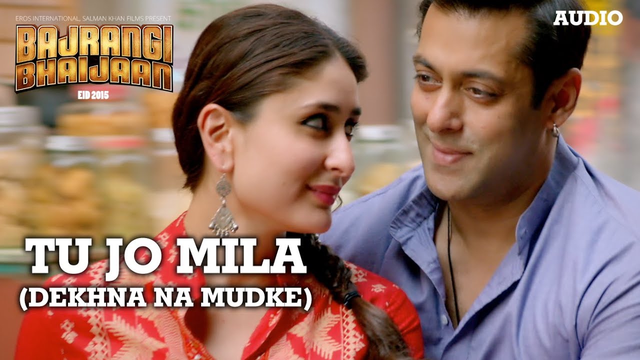 Tu Jo Mila Lyrics  | Bajrangi Bhaijaan | Salman Khan, Kareena Kapoor Khan | Javed Ali | Pritam Chakraborty