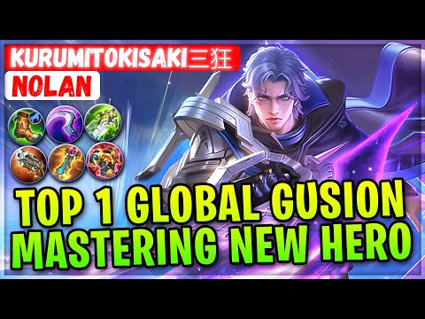 Top 1 Global Gusion Mastering New Hero Nolan [ KurumiTokisaki三狂 Nolan ] Mobile Legends Emblem Build