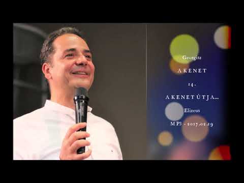 Georgisz: A kenet útja... (Elizeus próféta) (KMM-14) 17/02/19